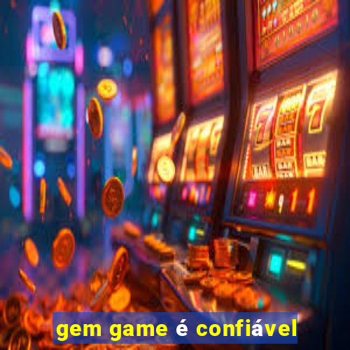 gem game é confiável