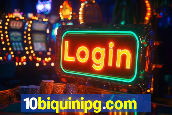 10biquinipg.com