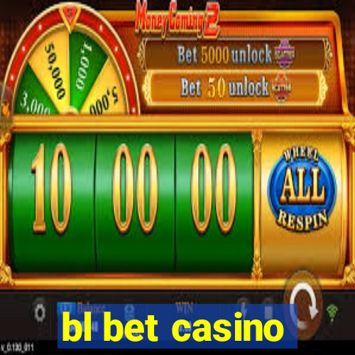 bl bet casino