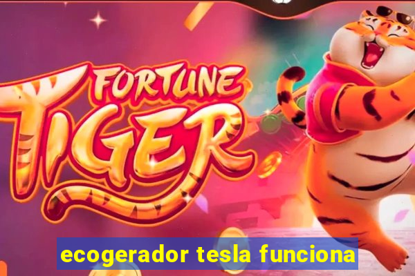 ecogerador tesla funciona