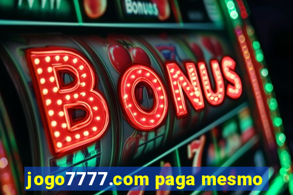 jogo7777.com paga mesmo