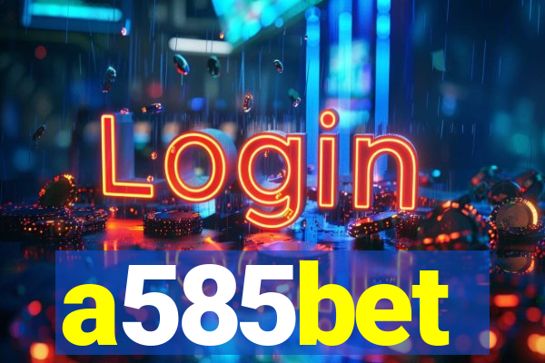 a585bet