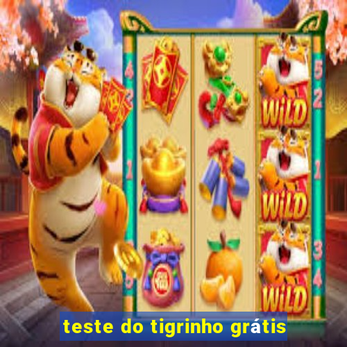 teste do tigrinho grátis