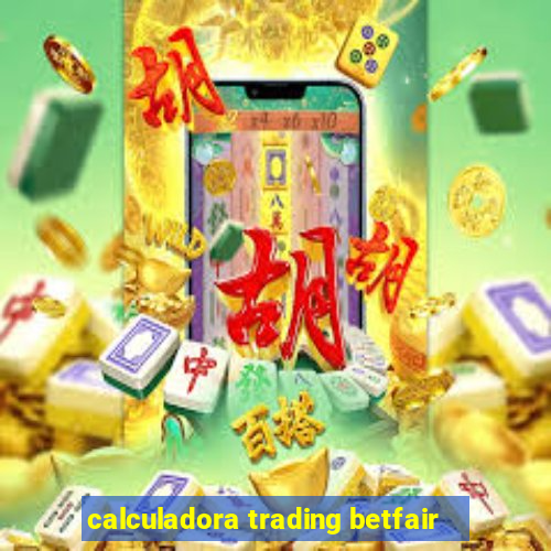 calculadora trading betfair