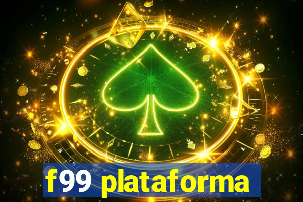 f99 plataforma