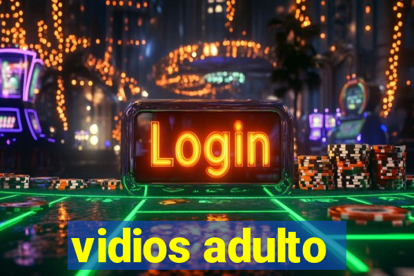 vidios adulto