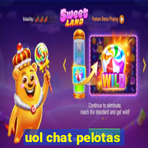 uol chat pelotas