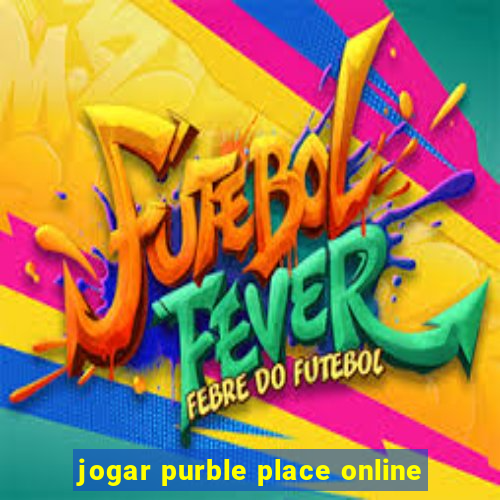 jogar purble place online