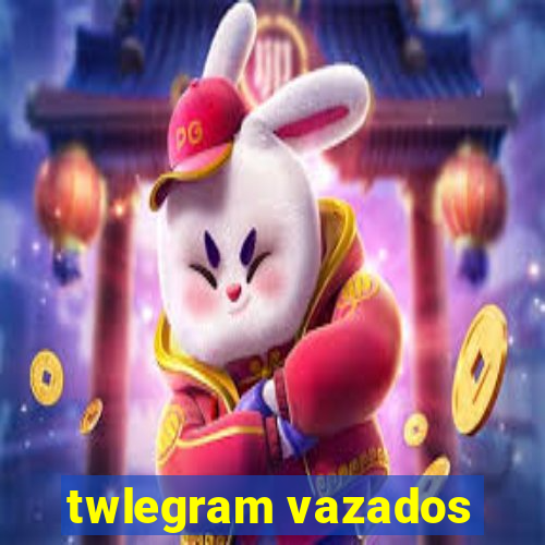 twlegram vazados