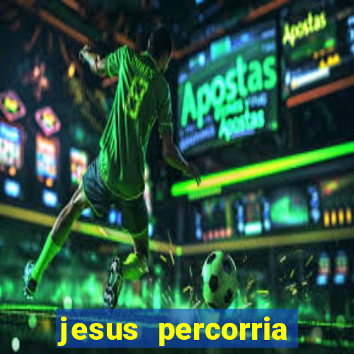 jesus percorria todas as cidades caminho neocatecumenal