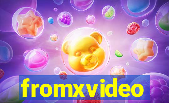 fromxvideo