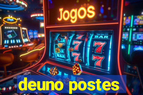 deuno postes