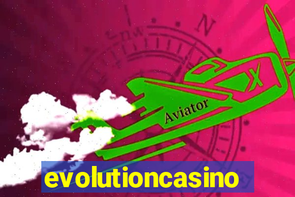 evolutioncasino