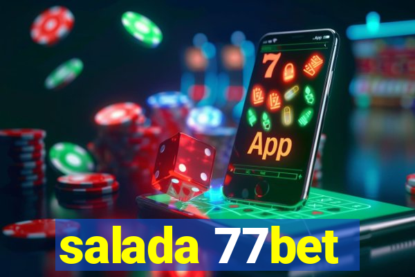 salada 77bet