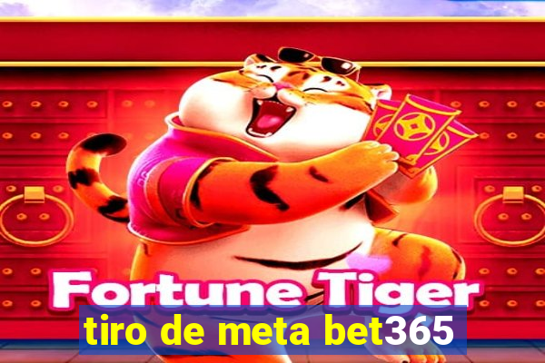 tiro de meta bet365