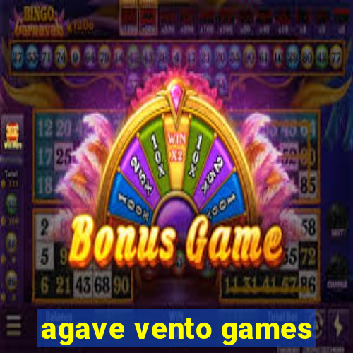 agave vento games