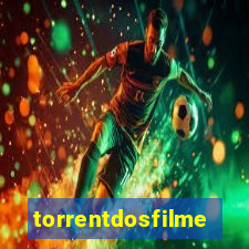 torrentdosfilmes