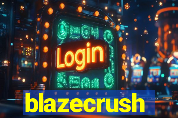 blazecrush