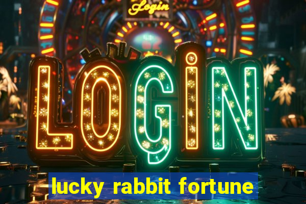 lucky rabbit fortune