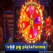 v68 pg plataforma