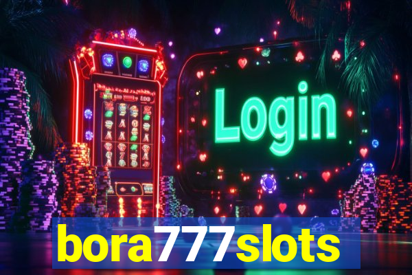 bora777slots