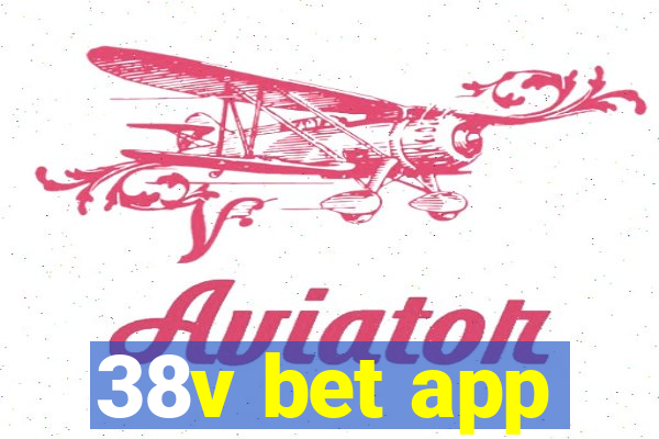 38v bet app