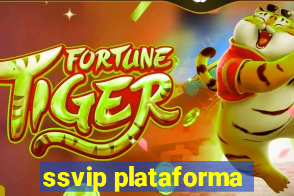 ssvip plataforma