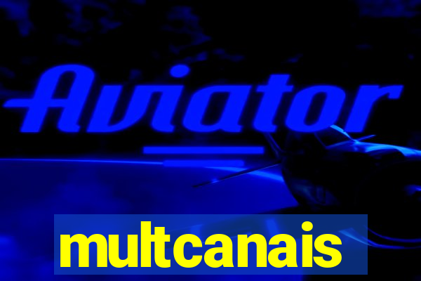 multcanais