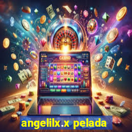 angelilx.x pelada