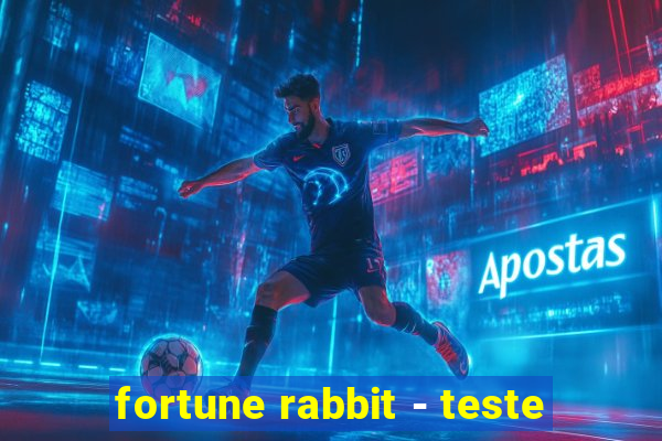 fortune rabbit - teste