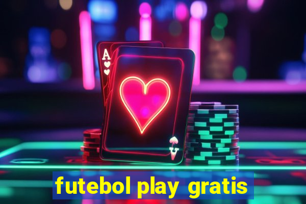 futebol play gratis