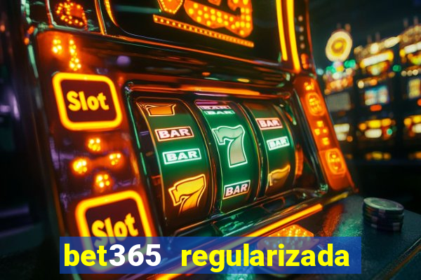 bet365 regularizada no brasil