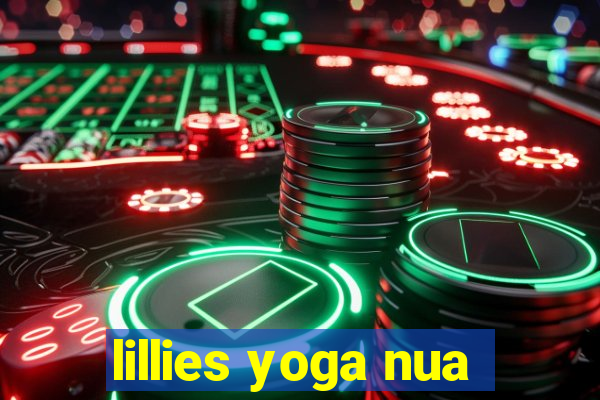 lillies yoga nua