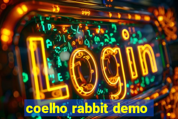 coelho rabbit demo