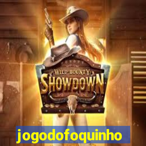 jogodofoquinho