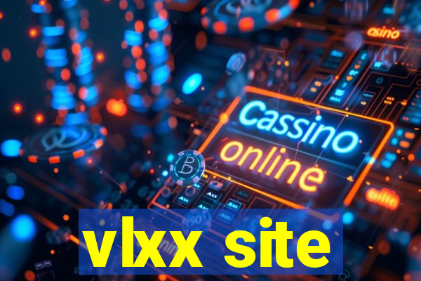 vlxx site