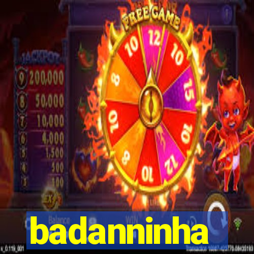 badanninha