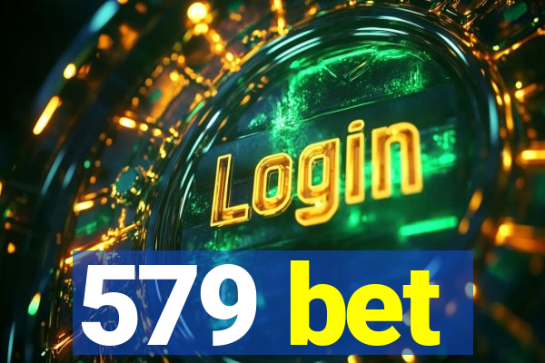 579 bet