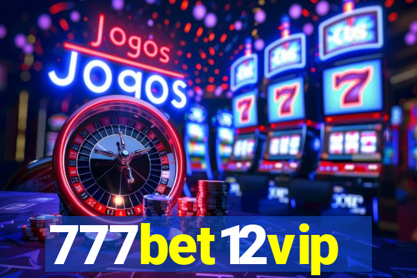 777bet12vip