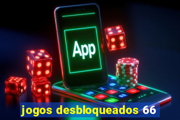 jogos desbloqueados 66