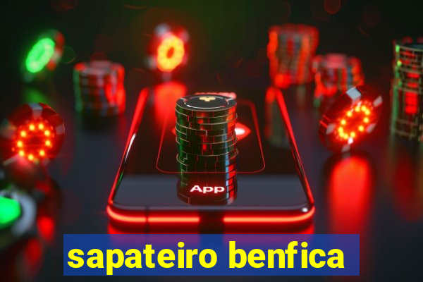 sapateiro benfica