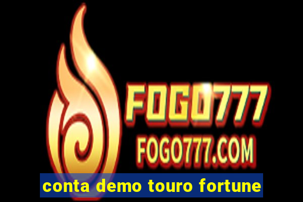 conta demo touro fortune