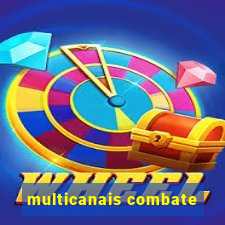 multicanais combate