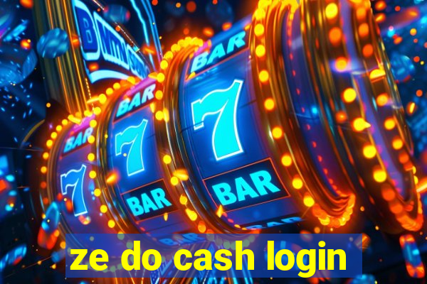 ze do cash login