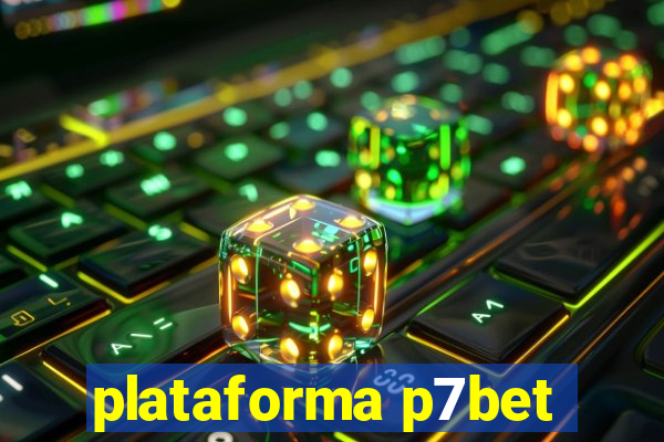 plataforma p7bet