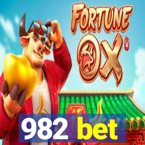 982 bet