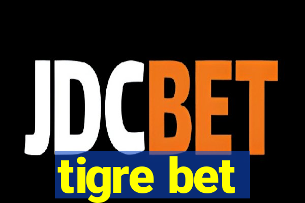 tigre bet