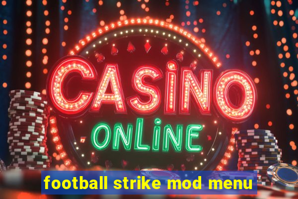 football strike mod menu