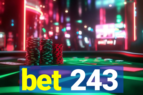 bet 243