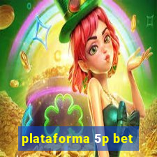 plataforma 5p bet